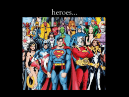 heroes…