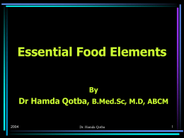 Essential Food Elements Dr Hamda Qotba, By B.Med.Sc, M.D, ABCM