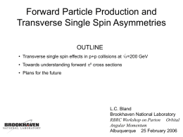 Forward Particle Production and Transverse Single Spin Asymmetries OUTLINE
