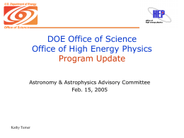 DOE Office of Science Office of High Energy Physics Program Update