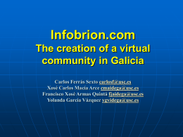 Infobrion.com The creation of a virtual community in Galicia o