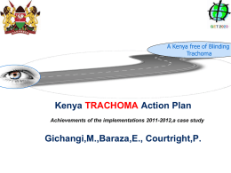 Kenya Action Plan Gichangi,M.,Baraza,E., Courtright,P. TRACHOMA