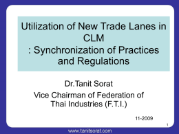 Utilization of New Trade Lanes in CLM : Synchronization of Practices and Regulations