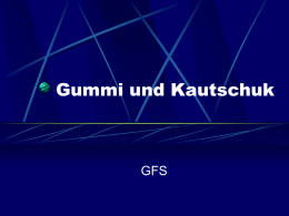 Gummi und Kautschuk GFS