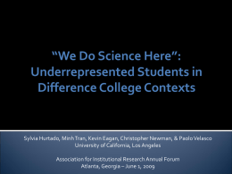 “We Do Science Here”: Underrepresented Students in Difference College Contexts
