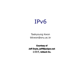 IPv6 Taekyoung Kwon  Courtesy of