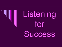 Listening for Success