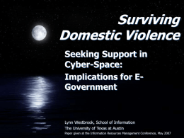 Surviving Domestic Violence Seeking Support in Cyber-Space: