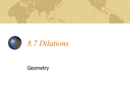 8.7 Dilations Geometry