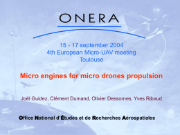 Micro engines for micro drones propulsion 15 - 17 september 2004 Toulouse