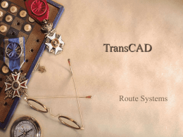 TransCAD Route Systems 2016/5/23 1
