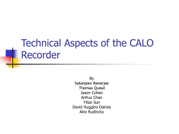 Technical Aspects of the CALO Recorder By Satanjeev Banerjee