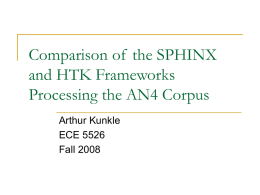 Comparison of  the SPHINX and HTK Frameworks Processing the AN4 Corpus
