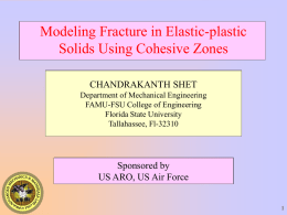 Modeling Fracture in Elastic-plastic Solids Using Cohesive Zones CHANDRAKANTH SHET