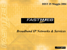 Broadband IP Networks &amp; Services DIST 25 Maggio 2004