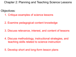 Chapter 2: Planning and Teaching Science Lessons Objectives: