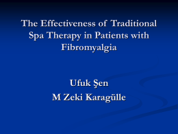 The Effectiveness of  Traditional Spa Therapy in Patients with Fibromyalgia Ufuk Şen