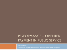 PERFORMANCE – ORIENTED PAYMENT IN PUBLIC SERVICE Kerstin Georg,