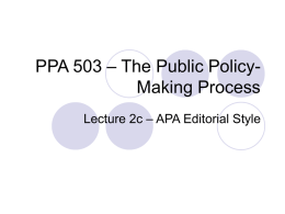 – The Public Policy- PPA 503 Making Process – APA Editorial Style