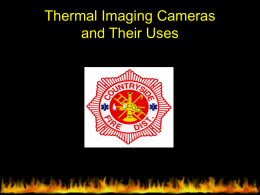 Thermal Imaging Cameras and Their Uses