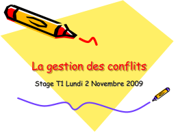 La gestion des conflits Stage T1 Lundi 2 Novembre 2009