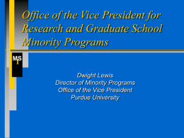 Office of the Vice President for Research and Graduate School Minority Programs I