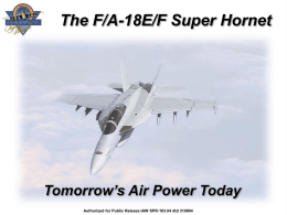The F/A-18E/F Super Hornet Tomorrow’s Air Power Today