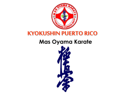 KYOKUSHIN PUERTO RICO Mas Oyama Karate