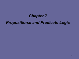 Chapter 7 Propositional and Predicate Logic 1