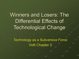 Winners and Losers: The Differential Effects of Technological Change