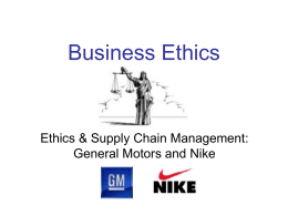 Business Ethics Ethics &amp; Supply Chain Management: General Motors and Nike