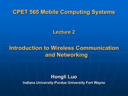 CPET 565 Mobile Computing Systems Introduction to Wireless Communication and Networking Lecture 2