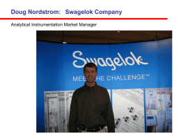 Doug Nordstrom:  Swagelok Company Analytical Instrumentation Market Manager