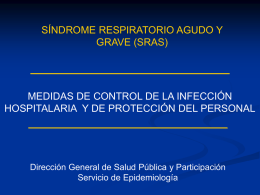 MEDIDAS DE CONTROL DE LA INFECCIÓN SÍNDROME RESPIRATORIO AGUDO Y GRAVE (SRAS)