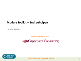 Module Toolkit – Snel geholpen In samenwerking met: Utrecht, juli 2012
