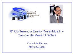 8ª Conferencia Emilio Rosenblueth y Cambio de Mesa Directiva Ciudad de México
