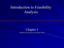 Introduction to Feasibility Analysis Chapter 3 Modified from Barringer and Ireland (2006)