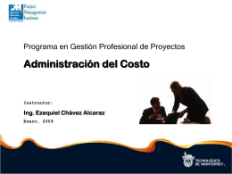 Administración del Costo Programa en Gestión Profesional de Proyectos Instructor: