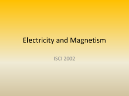 Electricity and Magnetism ISCI 2002
