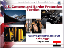 U.S. Customs and Border Protection Textiles Qualifying Industrial Zones QIZ Cairo, Egypt