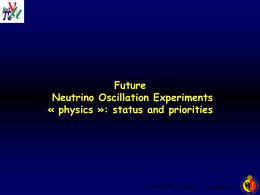 Future Neutrino Oscillation Experiments « physics »: status and priorities NUFACT05 -- physics