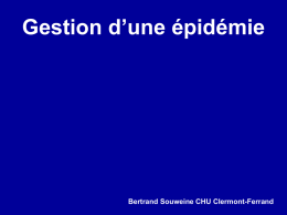 Gestion d’une épidémie Bertrand Souweine CHU Clermont-Ferrand