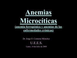 Anemias Microcíticas U.E.E.S. (anemia ferropénica y anemias de las