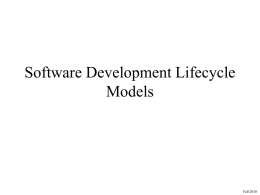 Software Development Lifecycle Models Fall 2010