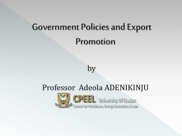 Government Policies and Export Promotion by Professor  Adeola ADENIKINJU