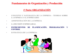 Fundamentos de Organización y Producción 1ª Parte: ORGANIZACIÓN