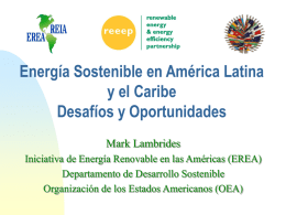 Energía Sostenible en América Latina y el Caribe Desafíos y Oportunidades Mark Lambrides