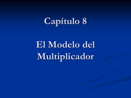 Capítulo 8 El Modelo del Multiplicador
