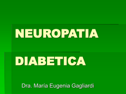 NEUROPATIA DIABETICA Dra. María Eugenia Gagliardi