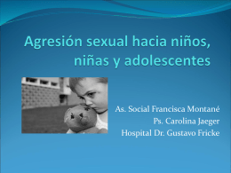 As. Social Francisca Montané Ps. Carolina Jaeger Hospital Dr. Gustavo Fricke